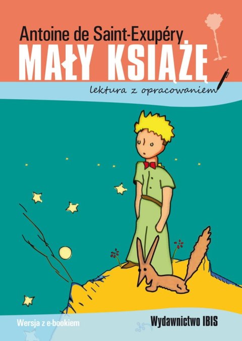 Mały Książę (lektura z opracowaniem) NOWY Mały Książę (lektura z opracowaniem) NOWY