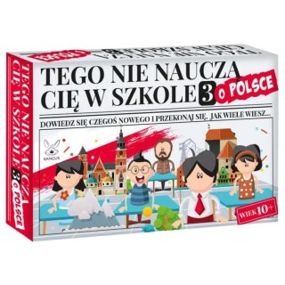 Gra Edukacyjna "Tego Nie Nauczą Cię W Szkole 3 - O Polsce" Quiz Wiedzy