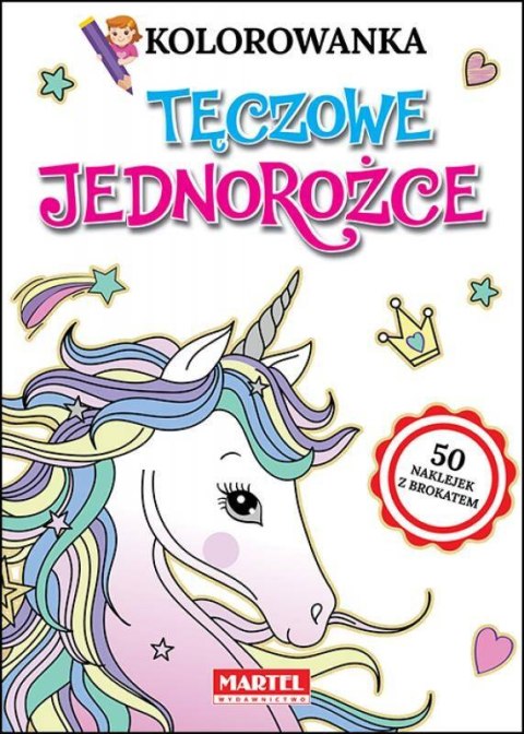 Kolorowanka z naklejkami z brokatem Tęczowe jednorożce Kolorowanka z naklejkami z brokatem Tęczowe jednorożce