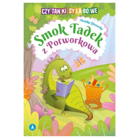 CZYTANKI SYLABOWE. SMOK TADEK Z POTWORKOWA CZYTANKI SYLABOWE. SMOK TADEK Z POTWORKOWA
