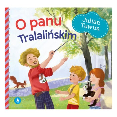 JULIAN TUWIM - O PANU TRALALIŃSKIM JULIAN TUWIM - O PANU TRALALIŃSKIM
