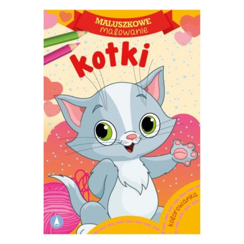 KOLOROWANKA MALUSZKOWE MALOWANIE. KOTKI KOLOROWANKA MALUSZKOWE MALOWANIE. KOTKI