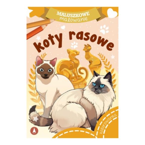 KOLOROWANKA MALUSZKOWE MALOWANIE. KOTY RASOWE KOLOROWANKA MALUSZKOWE MALOWANIE. KOTY RASOWE