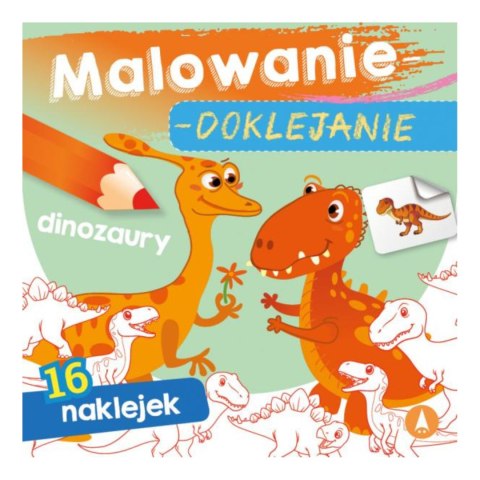 MALOWANIE-DOKLEJANIE. DINOZAURY MALOWANIE-DOKLEJANIE. DINOZAURY