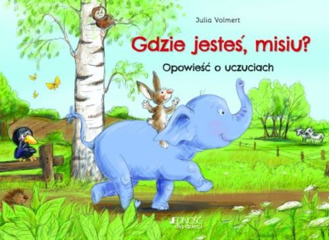 Gdzie jesteś, misiu? Gdzie jesteś, misiu?