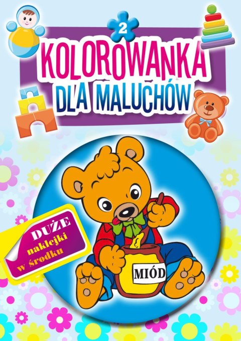 KOLOROWANKA DLA MALUCHÓW 2 KOLOROWANKA DLA MALUCHÓW 2
