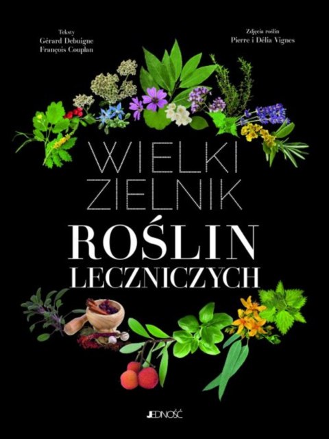 Wielki zielnik roślin leczniczych Wielki zielnik roślin leczniczych