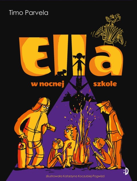 Ella. 5. Ella w nocnej szkole. Ella, tom 5 Ella. 5. Ella w nocnej szkole. Ella, tom 5