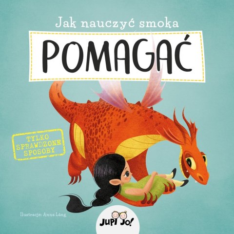 Jak nauczyć smoka POMAGAĆ Jak nauczyć smoka POMAGAĆ