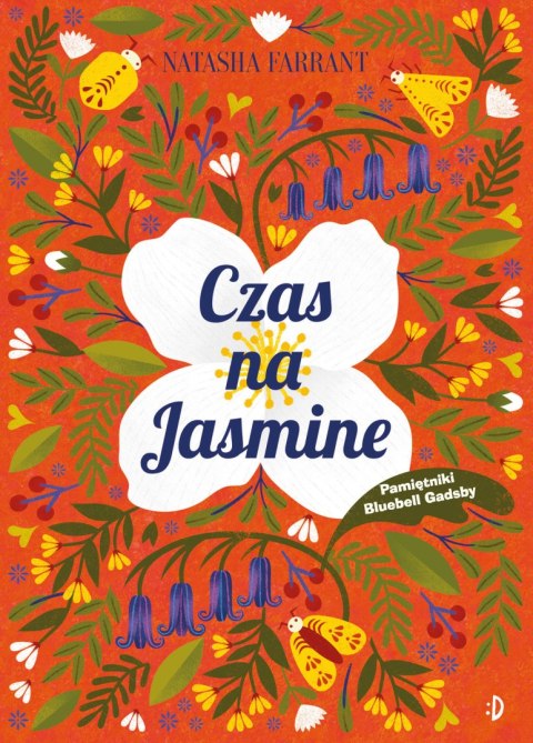 Pora na Jas. Pamiętnik Bluebell Gadsby, tom 4 Pora na Jas. Pamiętnik Bluebell Gadsby, tom 4