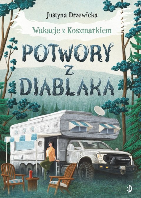 Potwory z Diablaka. Wakacje z Koszmarkiem, tom 2 Potwory z Diablaka. Wakacje z Koszmarkiem, tom 2