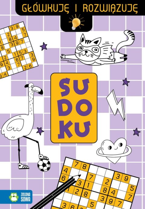 Główkuję i rozwiązuję. Sudoku Główkuję i rozwiązuję. Sudoku