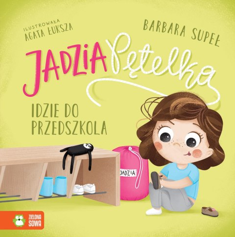 Jadzia Pętelka idzie do przedszkola Jadzia Pętelka idzie do przedszkola