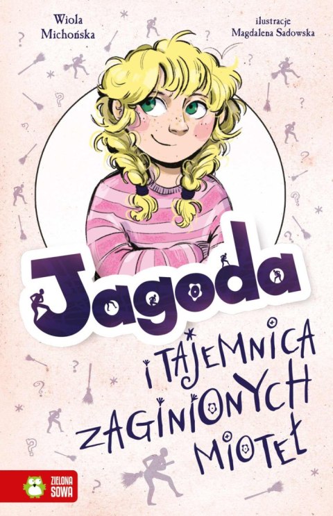 Jagoda i tajemnica zaginionych mioteł Jagoda i tajemnica zaginionych mioteł