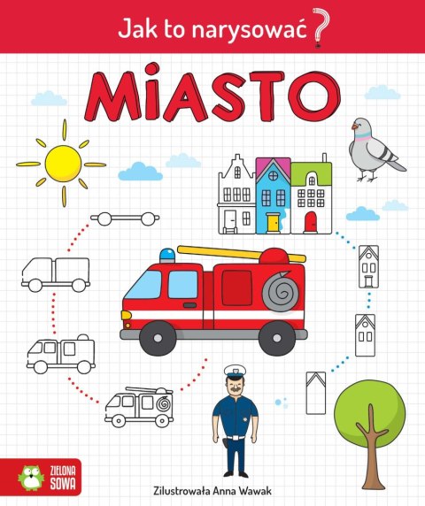 Jak to narysować? Miasto Jak to narysować? Miasto