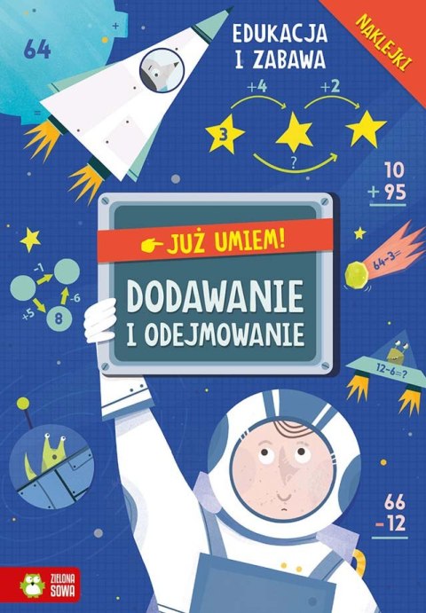 Już umiem. Dodawanie i odejmowanie Już umiem. Dodawanie i odejmowanie