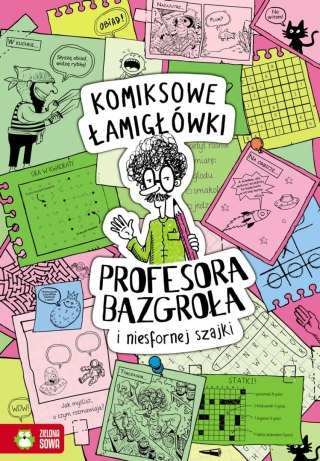 Komiksowe łamigłówki Profesora Bazgroła i niesfornej szajki