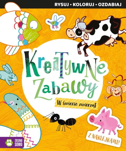 Kreatywne zabawy. W świecie zwierząt Kreatywne zabawy. W świecie zwierząt