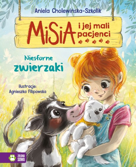 Misia i jej mali pacjenci. Niesforne zwierzaki Misia i jej mali pacjenci. Niesforne zwierzaki