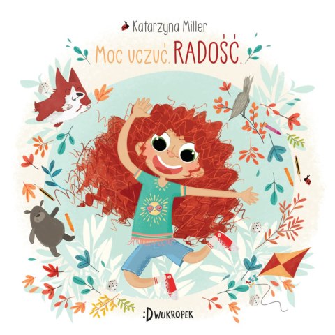 Moc uczuć. Radość Moc uczuć. Radość
