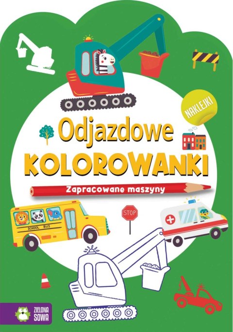 Odjazdowe kolorowanki. Zapracowane maszyny Odjazdowe kolorowanki. Zapracowane maszyny