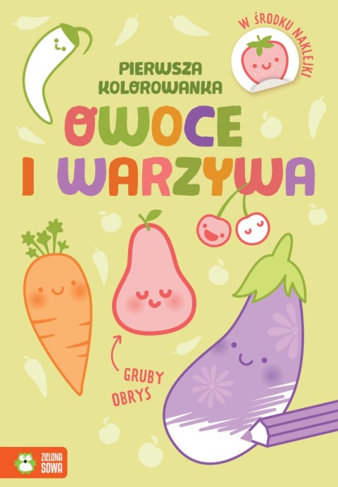 Pierwsza kolorowanka. Gruby obrys. Owoce i warzywa Pierwsza kolorowanka. Gruby obrys. Owoce i warzywa