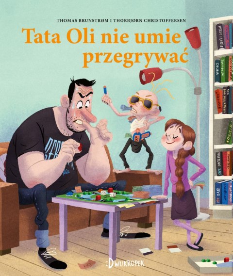 Tata Oli nie umie przegrywać Tata Oli nie umie przegrywać