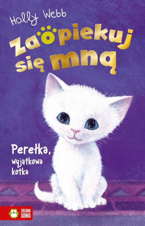 Zaopiekuj się mną. Perełka, wyjątkowa kotka Zaopiekuj się mną. Perełka, wyjątkowa kotka