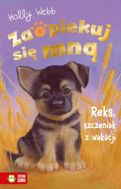 Zaopiekuj się mną. Reks, szczeniak z wakacji Zaopiekuj się mną. Reks, szczeniak z wakacji