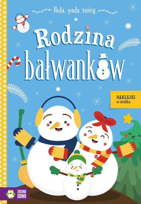 Pada, pada śnieg. Rodzina bałwanków Pada, pada śnieg. Rodzina bałwanków