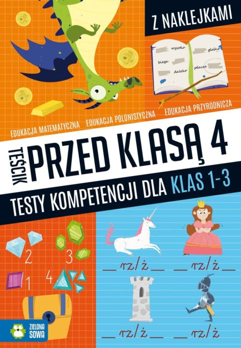 Teścik przed klasą 4. Testy kompetencji dla klas 1-3 Teścik przed klasą 4. Testy kompetencji dla klas 1-3